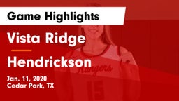 Vista Ridge  vs Hendrickson  Game Highlights - Jan. 11, 2020