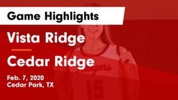 Vista Ridge  vs Cedar Ridge  Game Highlights - Feb. 7, 2020