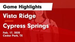 Vista Ridge  vs Cypress Springs  Game Highlights - Feb. 17, 2020