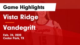 Vista Ridge  vs Vandegrift  Game Highlights - Feb. 24, 2020