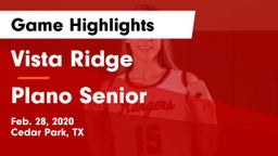 Vista Ridge  vs Plano Senior  Game Highlights - Feb. 28, 2020