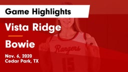 Vista Ridge  vs Bowie  Game Highlights - Nov. 6, 2020