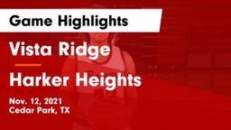 Vista Ridge  vs Harker Heights  Game Highlights - Nov. 12, 2021