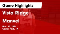 Vista Ridge  vs Manvel  Game Highlights - Nov. 13, 2021
