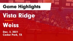 Vista Ridge  vs Weiss  Game Highlights - Dec. 2, 2021