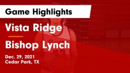 Vista Ridge  vs Bishop Lynch  Game Highlights - Dec. 29, 2021