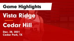 Vista Ridge  vs Cedar Hill  Game Highlights - Dec. 28, 2021