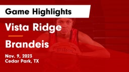 Vista Ridge  vs Brandeis  Game Highlights - Nov. 9, 2023