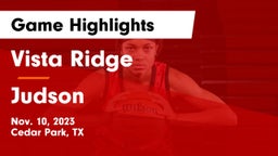 Vista Ridge  vs Judson  Game Highlights - Nov. 10, 2023