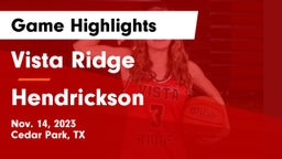 Vista Ridge  vs Hendrickson  Game Highlights - Nov. 14, 2023