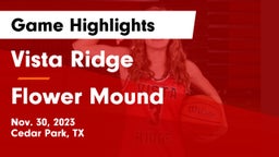 Vista Ridge  vs Flower Mound  Game Highlights - Nov. 30, 2023
