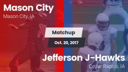 Matchup: Mason City High vs. Jefferson  J-Hawks 2017