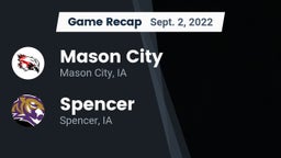 Recap: Mason City  vs. Spencer  2022