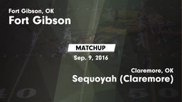 Matchup: Fort Gibson High vs. Sequoyah (Claremore)  2016