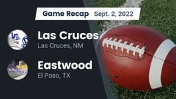 Recap: Las Cruces  vs. Eastwood  2022