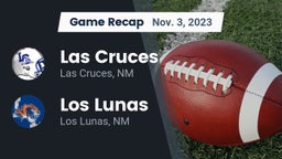 Recap: Las Cruces  vs. Los Lunas  2023