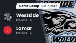 Recap: Westside  vs. Lamar  2017