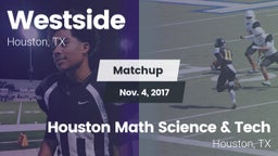 Matchup: Westside  vs. Houston Math Science & Tech  2017