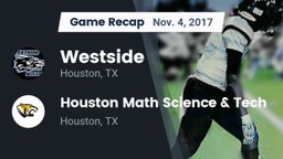 Recap: Westside  vs. Houston Math Science & Tech  2017