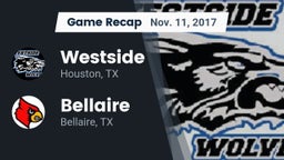 Recap: Westside  vs. Bellaire  2017