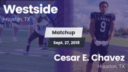 Matchup: Westside  vs. Cesar E. Chavez  2018
