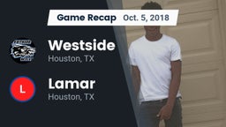 Recap: Westside  vs. Lamar  2018