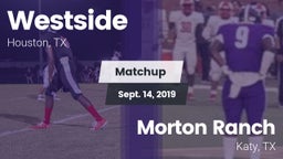 Matchup: Westside  vs. Morton Ranch  2019