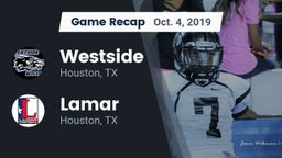 Recap: Westside  vs. Lamar  2019