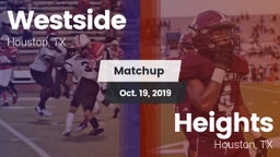 Matchup: Westside  vs. Heights  2019