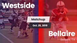 Matchup: Westside  vs. Bellaire  2019