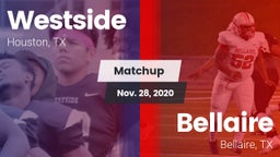 Matchup: Westside  vs. Bellaire  2020