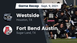Recap: Westside  vs. Fort Bend Austin  2021