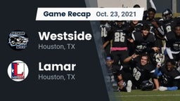 Recap: Westside  vs. Lamar  2021