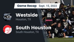 Recap: Westside  vs. South Houston  2022