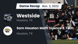 Recap: Westside  vs. Sam Houston Math Science & Tech  2022