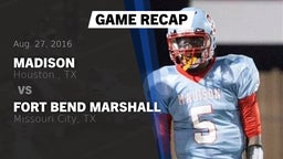Recap: Madison  vs. Fort Bend Marshall  2016