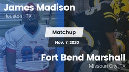 Matchup: James Madison High S vs. Fort Bend Marshall  2020