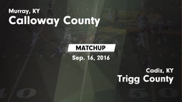 Matchup: Calloway County vs. Trigg County  2016