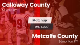 Matchup: Calloway County vs. Metcalfe County  2017