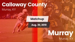 Matchup: Calloway County vs. Murray  2019