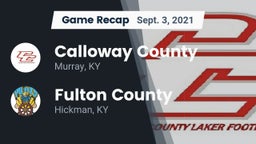 Recap: Calloway County  vs. Fulton County  2021