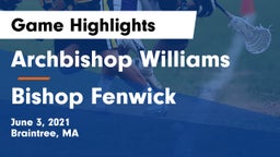Archbishop Williams  vs Bishop Fenwick Game Highlights - June 3, 2021