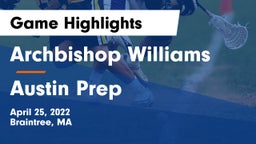 Archbishop Williams  vs Austin Prep Game Highlights - April 25, 2022