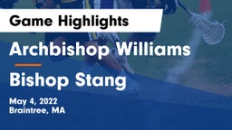 Archbishop Williams  vs Bishop Stang  Game Highlights - May 4, 2022