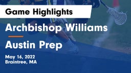 Archbishop Williams  vs Austin Prep Game Highlights - May 16, 2022