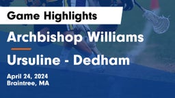 Archbishop Williams  vs Ursuline - Dedham Game Highlights - April 24, 2024