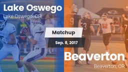 Matchup: Lake Oswego High vs. Beaverton  2017