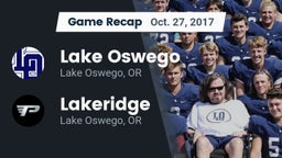 Recap: Lake Oswego  vs. Lakeridge  2017