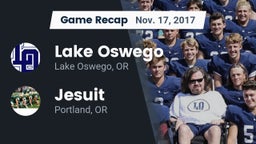 Recap: Lake Oswego  vs. Jesuit  2017