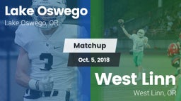 Matchup: Lake Oswego High vs. West Linn  2018